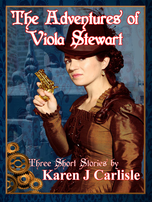 Title details for The Adventures of Viola Stewart by Karen J. Carlisle - Available